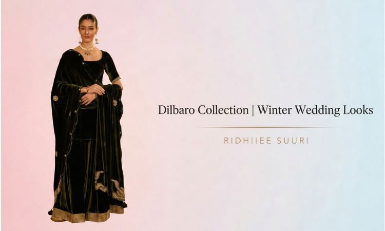 Dilbaro Collection Picks for Winter Wedding Looks